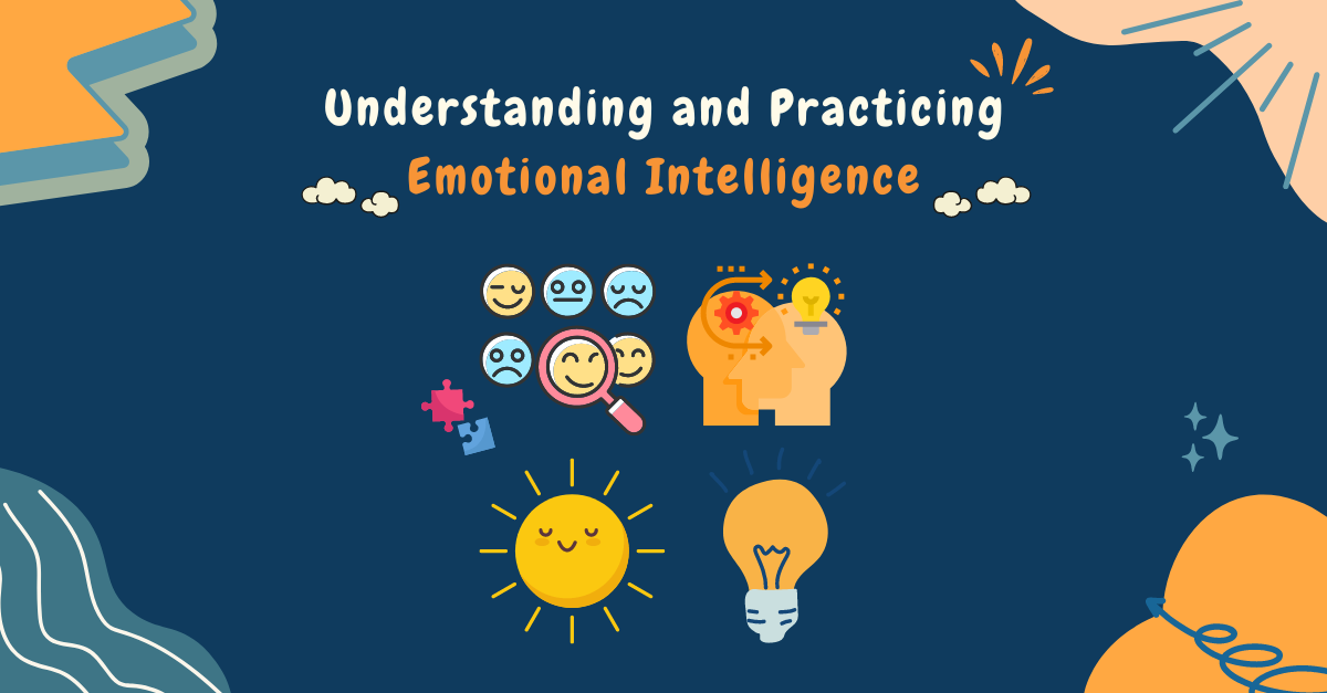 Practicing Emotional Intelligence